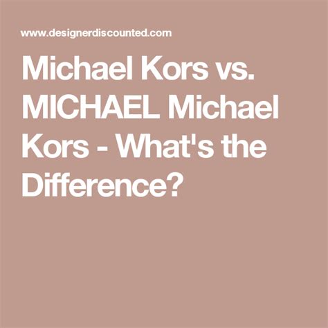 difference between michael kors and michael michael kors|michael kors vs mike kors.